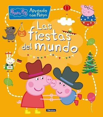 FIESTAS DEL MUNDO, LAS (APRENDO CON PEPPA PIG) | 9788448858698 | Llibreria Aqualata | Comprar llibres en català i castellà online | Comprar llibres Igualada