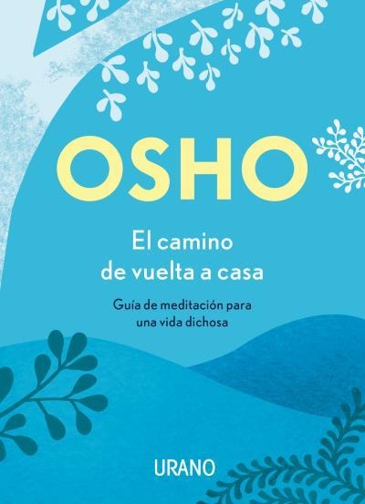 CAMINO DE VUELTA A CASA, EL | 9788417694180 | OSHO | Llibreria Aqualata | Comprar llibres en català i castellà online | Comprar llibres Igualada