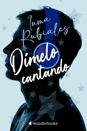 DÍMELO CANTANDO | 9788418509209 | RUBIALES, INMA | Llibreria Aqualata | Comprar llibres en català i castellà online | Comprar llibres Igualada