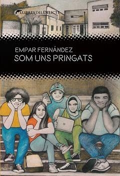 SOM UNS PRINGATS | 9788412439212 | FERNÁNDEZ, EMPAR | Llibreria Aqualata | Comprar llibres en català i castellà online | Comprar llibres Igualada