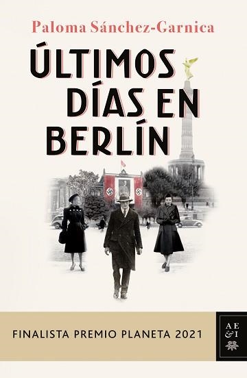 ÚLTIMOS DÍAS EN BERLÍN | 9788408249856 | SÁNCHEZ-GARNICA, PALOMA | Llibreria Aqualata | Comprar llibres en català i castellà online | Comprar llibres Igualada