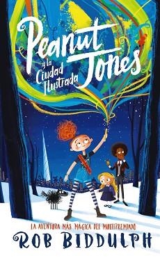 PEANUT JONES Y LA CIUDAD ILUSTRADA (PEANUT JONES 1) | 9788469888605 | BIDDULPH, ROB | Llibreria Aqualata | Comprar llibres en català i castellà online | Comprar llibres Igualada