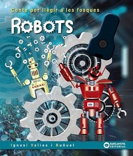 ROBOTS | 9788448952105 | VALIOS, IGNASI | Llibreria Aqualata | Comprar llibres en català i castellà online | Comprar llibres Igualada