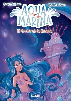 AQUA MARINA 3. EL TRESOR DE LA LLACUNA | 9788424669423 | ISERN, SUSANNA | Llibreria Aqualata | Comprar llibres en català i castellà online | Comprar llibres Igualada