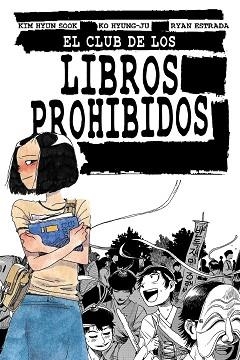 CLUB DE LOS LIBROS PROHIBIDOS, EL | 9788412128284 | HYUN SOOK, KIM / ESTRADA, RYAN / HYUNG-JU, KO | Llibreria Aqualata | Comprar llibres en català i castellà online | Comprar llibres Igualada