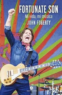 FORTUNATE SON | 9788415887645 | FOGERTY, JOHN / MCDONOUGH, JIMMY | Llibreria Aqualata | Comprar llibres en català i castellà online | Comprar llibres Igualada