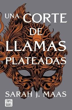 UNA CORTE DE LLAMAS PLATEADAS (UNA CORTE DE ROSAS Y ESPINAS 5) | 9788408249429 | MAAS, SARAH J. | Llibreria Aqualata | Comprar libros en catalán y castellano online | Comprar libros Igualada