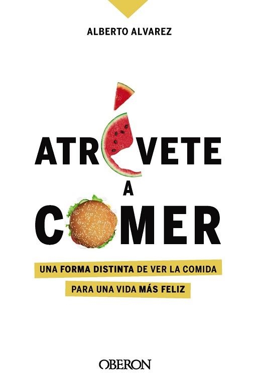 ATRÉVETE A COMER | 9788441544611 | ÁLVAREZ, ALBERTO | Llibreria Aqualata | Comprar llibres en català i castellà online | Comprar llibres Igualada