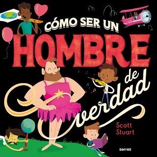 COMO SER UN HOMBRE DE VERDAD | 9788427296145 | STUART, SCOTT | Llibreria Aqualata | Comprar llibres en català i castellà online | Comprar llibres Igualada