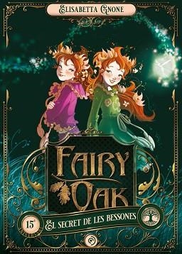 FAIRY OAK 1. EL SECRET DE LES BESSONES | 9788418538896 | GNONE, ELISABETTA | Llibreria Aqualata | Comprar llibres en català i castellà online | Comprar llibres Igualada