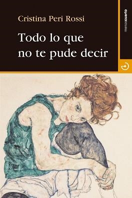 TODO LO QUE NO TE PUDE DECIR | 9788415740483 | PERI ROSSI, CRISTINA | Llibreria Aqualata | Comprar llibres en català i castellà online | Comprar llibres Igualada