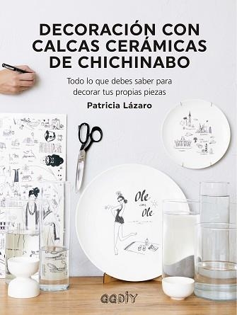 DECORACIÓN CON CALCAS CERÁMICAS DE CHICHINABO | 9788425233081 | LÁZARO BENGOA, PATRICIA | Llibreria Aqualata | Comprar llibres en català i castellà online | Comprar llibres Igualada