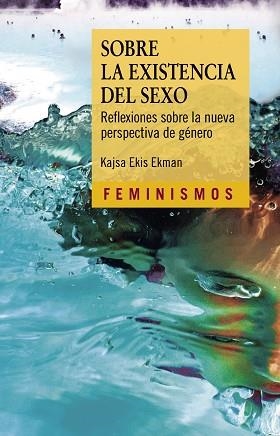 SOBRE LA EXISTENCIA DEL SEXO | 9788437643472 | EKIS EKMAN, KAJSA | Llibreria Aqualata | Comprar llibres en català i castellà online | Comprar llibres Igualada