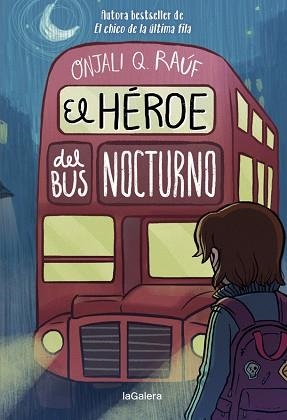 HÉROE DEL BUS NOCTURNO, EL | 9788424671297 | Q. RAÚF, ONJALI | Llibreria Aqualata | Comprar llibres en català i castellà online | Comprar llibres Igualada