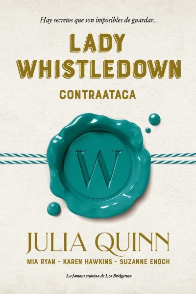 LADY WHISTLEDOWN CONTRAATACA | 9788417421359 | QUINN, JULIA/ENOCH, SUZANNE/HAWKINS, KAREN/RYAN, MIA | Llibreria Aqualata | Comprar llibres en català i castellà online | Comprar llibres Igualada