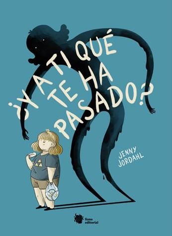 Y A TI QUÉ TE HA PASADO? | 9788412309195 | JORDAHL, JENNY | Llibreria Aqualata | Comprar llibres en català i castellà online | Comprar llibres Igualada