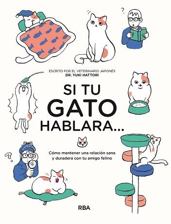 SI TU GATO HABLARA... | 9788491875529 | HATTORI, YUKI | Llibreria Aqualata | Comprar libros en catalán y castellano online | Comprar libros Igualada