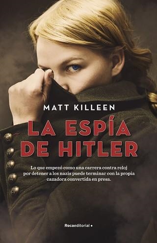 ESPÍA DE HITLER, LA | 9788418417535 | KILLEEN, MATT | Llibreria Aqualata | Comprar llibres en català i castellà online | Comprar llibres Igualada