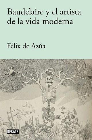 BAUDELAIRE Y EL ARTISTA DE LA VIDA MODERNA | 9788418056840 | DE AZÚA, FÉLIX | Llibreria Aqualata | Comprar llibres en català i castellà online | Comprar llibres Igualada