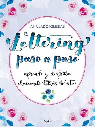 LETTERING PASO A PASO | 9788418055447 | LADO IGLESIAS, ANA | Llibreria Aqualata | Comprar llibres en català i castellà online | Comprar llibres Igualada