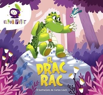 DRAC RAC, EL | 9788418483431 | EL POT PETIT | Llibreria Aqualata | Comprar llibres en català i castellà online | Comprar llibres Igualada