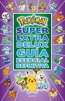 POKÉMON SÚPER EXTRA DELUX GUÍA ESENCIAL DEFINITIVA | 9788418483103 | VARIOS AUTORES, | Llibreria Aqualata | Comprar llibres en català i castellà online | Comprar llibres Igualada