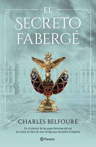 SECRETO FABERGÉ, EL | 9788408249467 | BELFOURE, CHARLES | Llibreria Aqualata | Comprar llibres en català i castellà online | Comprar llibres Igualada