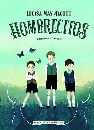 HOMBRECITOS | 9788418395031 | ALCOTT, LOUISA MAY | Llibreria Aqualata | Comprar llibres en català i castellà online | Comprar llibres Igualada