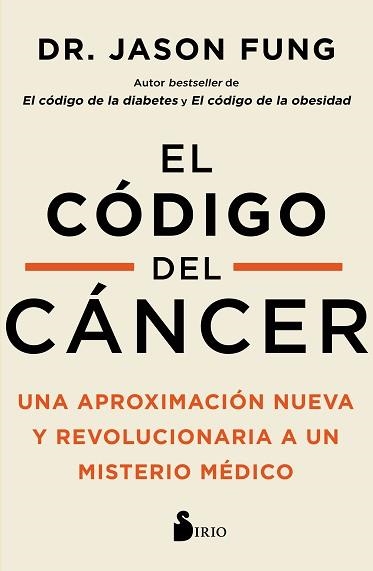 CÓDIGO DEL CÁNCER, EL | 9788418531507 | FUNG, DR. JASON | Llibreria Aqualata | Comprar llibres en català i castellà online | Comprar llibres Igualada