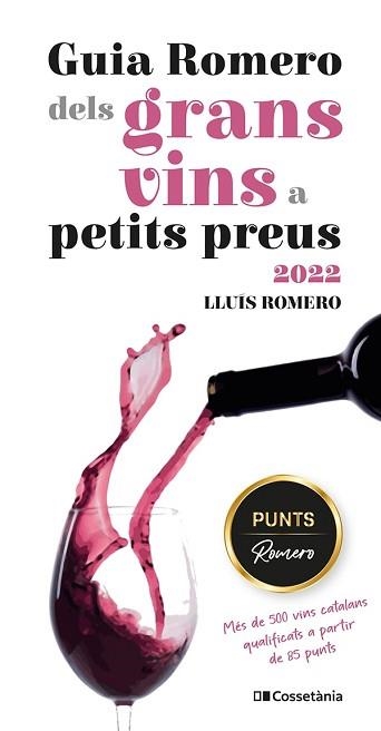 2022 GUIA ROMERO DELS GRANS VINS A PETITS PREUS  | 9788413560861 | ROMERO GARRIDO, LLUÍS | Llibreria Aqualata | Comprar libros en catalán y castellano online | Comprar libros Igualada