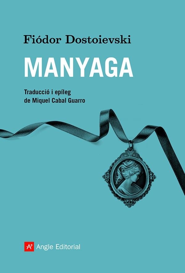 MANYAGA | 9788418197932 | DOSTOIEVSKI, FIÓDOR | Llibreria Aqualata | Comprar llibres en català i castellà online | Comprar llibres Igualada