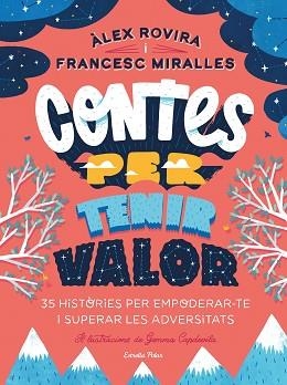 CONTES PER TENIR VALOR | 9788413891026 | ROVIRA, ÁLEX / MIRALLES, FRANCESC | Llibreria Aqualata | Comprar llibres en català i castellà online | Comprar llibres Igualada