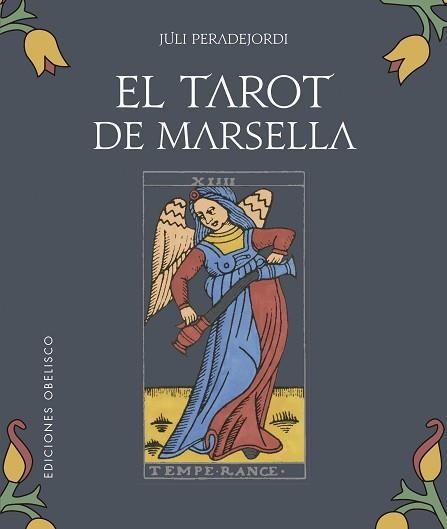 TAROT DE MARSELLA, EL (LLIBRE + CARTAS) | 9788491117513 | PERADEJORDI SALAZAR, JULI | Llibreria Aqualata | Comprar llibres en català i castellà online | Comprar llibres Igualada