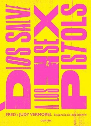 DIOS SALVE A LOS SEX PISTOLS | 9788418282669 | VERMOREL, FRED / VERMOREL, JUDY | Llibreria Aqualata | Comprar llibres en català i castellà online | Comprar llibres Igualada