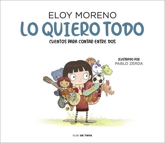 LO QUIERO TODO (COLECCIÓN CUENTOS PARA CONTAR ENTRE DOS) | 9788417605759 | MORENO, ELOY | Llibreria Aqualata | Comprar llibres en català i castellà online | Comprar llibres Igualada