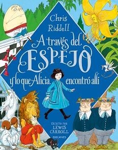 A TRAVÉS DEL ESPEJO Y LO QUE ALICIA ENCONTRÓ ALLÍ | 9788414035184 | CARROLL, LEWIS | Llibreria Aqualata | Comprar llibres en català i castellà online | Comprar llibres Igualada