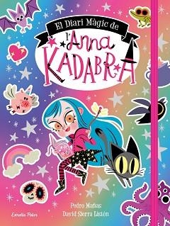 DIARI MÀGIC DE L'ANNA KADABRA, EL | 9788413891057 | MAÑAS, PEDRO/SIERRA LISTÓN, DAVID | Llibreria Aqualata | Comprar llibres en català i castellà online | Comprar llibres Igualada