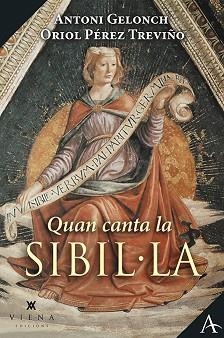 QUAN CANTA LA SIBIL·LA | 9788418908156 | GELONCH VILADEGUT, ANTONI/PÉREZ TREVIÑO, ORIOL | Llibreria Aqualata | Comprar llibres en català i castellà online | Comprar llibres Igualada