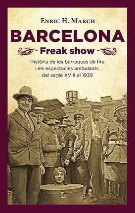 BARCELONA FREAK SHOW | 9788418908064 | HERNÁNDEZ MARCH, ENRIC | Llibreria Aqualata | Comprar llibres en català i castellà online | Comprar llibres Igualada