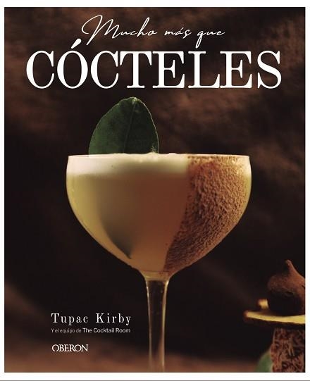 MUCHO MÁS QUE CÓCTELES | 9788441544925 | KIRBY, TUPAC | Llibreria Aqualata | Comprar llibres en català i castellà online | Comprar llibres Igualada