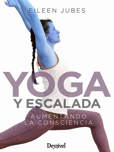 YOGA Y ESCALADA | 9788498295771 | JUBES, EILEEN | Llibreria Aqualata | Comprar llibres en català i castellà online | Comprar llibres Igualada