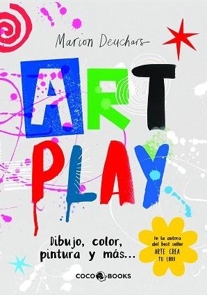 ART PLAY | 9788412103304 | DEUCHARS, MARION | Llibreria Aqualata | Comprar llibres en català i castellà online | Comprar llibres Igualada