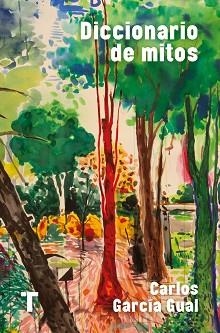 DICCIONARIO DE MITOS | 9788418895173 | GARCÍA GUAL, CARLOS | Llibreria Aqualata | Comprar llibres en català i castellà online | Comprar llibres Igualada