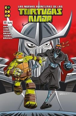 NUEVAS AVENTURAS DE LAS TORTUGAS NINJA 11, LAS | 9788418974168 | FRIDOLFS, DEREK / LANZING, JACKSON | Llibreria Aqualata | Comprar llibres en català i castellà online | Comprar llibres Igualada