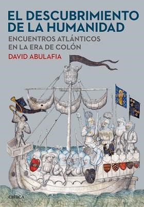 DESCUBRIMIENTO DE LA HUMANIDAD, EL | 9788491993537 | ABULAFIA, DAVID | Llibreria Aqualata | Comprar llibres en català i castellà online | Comprar llibres Igualada