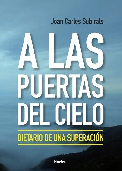 A LAS PUERTAS DEL CIELO | 9788418096297 | SUBIRATS BARÓ, JOAN CARLES | Llibreria Aqualata | Comprar llibres en català i castellà online | Comprar llibres Igualada