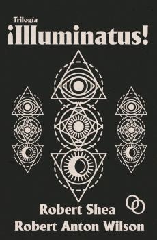 TRILOGÍA ¡ILLUMINATUS! | 9788412387926 | SHEA, ROBERT / WILSON, ANTON | Llibreria Aqualata | Comprar llibres en català i castellà online | Comprar llibres Igualada