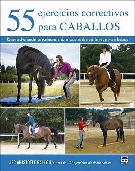 55 EJERCICIOS CORRECTIVOS PARA CABALLOS | 9788418655104 | BALLOU, JEC ARISTOTLE | Llibreria Aqualata | Comprar llibres en català i castellà online | Comprar llibres Igualada