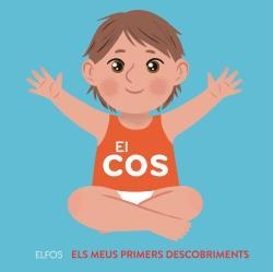 COS, EL (ELS MEUS PRIMERS DESCOBRIMENTS) | 9788418725272 | BAILEY, ELLA | Llibreria Aqualata | Comprar llibres en català i castellà online | Comprar llibres Igualada