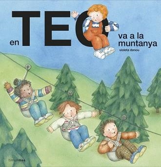 TEO VA A LA MUNTANYA, EN | 9788418135378 | DENOU, VIOLETA | Llibreria Aqualata | Comprar llibres en català i castellà online | Comprar llibres Igualada